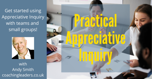 Practical Appreciative Inquiry training